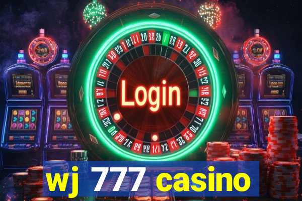 wj 777 casino